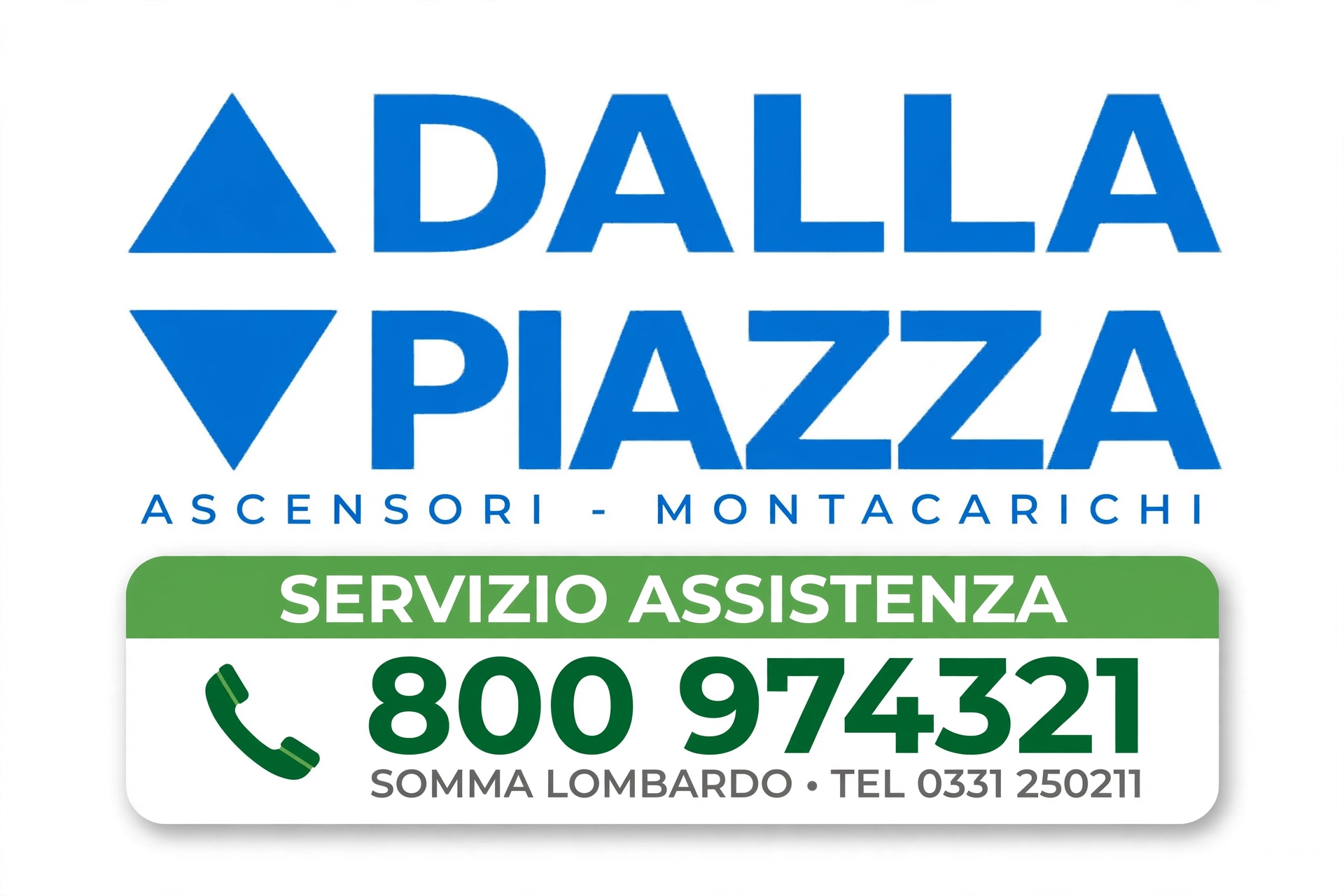 Adesivo Dalla Piazza Ascensori, servizio assistenza: numero verde 800 974321, tel. 0331 250211